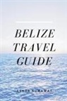 Ashok Kumawat - Belize Travel Guide