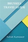 Ashok Kumawat - Brussels Travel Guide