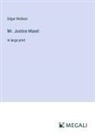 Edgar Wallace - Mr. Justice Maxel