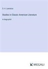 D. H. Lawrence - Studies in Classic American Literature