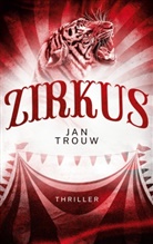 Jan Trouw - Zirkus