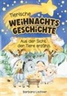 Barbara Lachner - Tierische Weihnachtsgeschichte