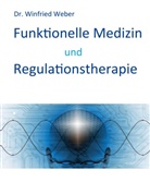 Winfried Weber - Funktionelle Medizin und Regulationstherapie