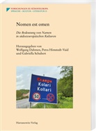 Wolfgang Dahmen, Petra Himstedt-Vaid, Gabriella Schubert - Nomen est omen