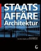Hans-Dieter Nägelke, Christian Welzbacher - Staatsaffäre Architektur