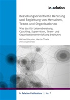 Michael Korpiun, Thiele, Martin Thiele - Beziehungsorientierte Beratung und Begleitung von Menschen, Teams & Organisationen