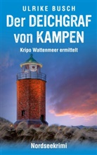 Ulrike Busch - Der Deichgraf von Kampen