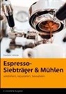 Norbert Hölzle - Espresso - Siebträger und Mühlen