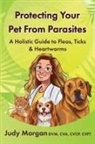 Judy Morgan - Protecting Your Pets from Parasites