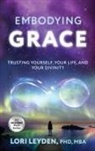 Lori Leyden - Embodying Grace