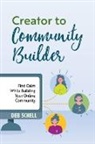 Deb Schell, Danielle Anderson - Creator to Community Builder
