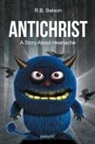R. B. Batson - Antichrist