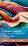 Oscar Wilde - El Pescador y su Alma / The Fisherman and his Soul