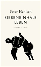 Peter Henisch - Siebeneinhalb Leben
