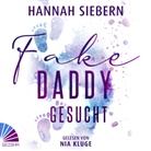Hannah Siebern, Nia Kluge - Fake Daddy gesucht (Hörbuch)