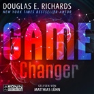 Douglas E. Richards, Matthias Lühn - Game Changer (Hörbuch)