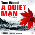 Tom Wood, Carsten Wilhelm - A Quiet Man (Hörbuch)