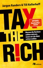 Till Kellerhoff, Jørgen Randers - Tax the Rich