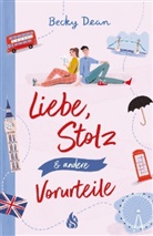 Becky Dean, Susanne Just - Liebe, Stolz und andere Vorurteile