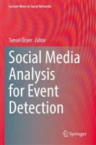 Tansel Özyer - Social Media Analysis for Event Detection