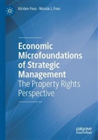 Kirsten Foss, Nicolai J Foss, Nicolai J. Foss - Economic Microfoundations of Strategic Management