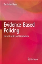 Garth Den Heyer - Evidence-Based Policing