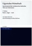 Zekine Özertural - Uigurisches Wörterbuch. Sprachmaterial der vorislamischen türkischen Texte aus Zentralasien