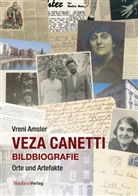 Vreni Amsler - Veza Canetti - Bildbiografie