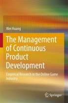 Wei Huang - The Management of Continuous Product Development
