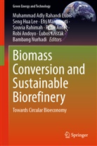 Robi Andoyo, Petar Antov, Seng Hua Lee, ¿Ubo¿ Kri¿¿ák, Kris&amp;, L'ubos Kristák... - Biomass Conversion and Sustainable Biorefinery