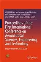 Mohammad Fotouhi, Mohammad Fotouhi et al, Mohammad Sayeed Hossain, Abid Ali Khan, Anwar Khan, Dilek Funda KURTULUS... - Proceedings of the First International Conference on Aeronautical Sciences, Engineering and Technology