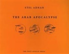 Etel Adnan, Jalal Toufic - The Arab Apocalypse