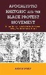 Aaron Pride - Apocalyptic Rhetoric and the Black Protest Movement