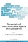 Jim Byrnes, Gerald Ostheimer - Computational Noncommutative Algebra and Applications