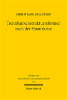 Christiane Hellstern - Trennbankenstrukturreformen nach der Finanzkrise