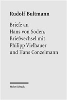 Rudolf Bultmann, Hans Conzelmann, Hans von Soden, Philip Vielhauer, Philipp Vielhauer, Hans von Soden... - Briefe an Hans von Soden. Briefwechsel mit Philipp Vielhauer und Hans Conzelmann