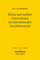 Julian Kimmerle - Kleine und mittlere Unternehmen im internationalen Investitionsrecht