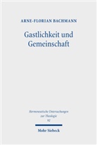 Arne-Florian Bachmann - Gastlichkeit und Gemeinschaft