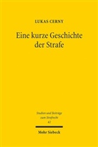 Lukas Cerny - Eine kurze Geschichte der Strafe