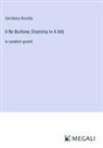 Gerolamo Rovetta - Il Re Burlone; Dramma In 4 Atti