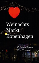 Cristina Berna, Eric Thomsen - Weihnachtsmarkt Kopenhagen