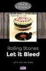 John van der Kiste, John Van Der Kiste - Rolling Stones: Let It Bleed