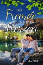 Mia Sole - Der Fremde in meinem Herzen