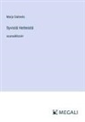 Marja Salmela - Syvistä Hetteistä