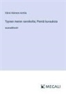Väinö Hämeen-Anttila - Tyynen meren rannikolta; Pieniä kuvauksia