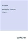 Dudley Wright - Vampires And Vampirism