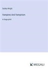 Dudley Wright - Vampires And Vampirism