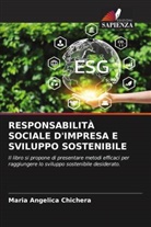 Maria Angelica Chichera - RESPONSABILITÀ SOCIALE D'IMPRESA E SVILUPPO SOSTENIBILE