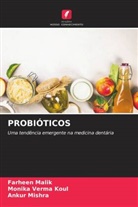 Monika Verma Koul, Farheen Malik, Ankur Mishra - PROBIÓTICOS