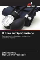 Zineb Hakkou, Moulay Hfid Youssoufi - Il libro sull'ipertensione